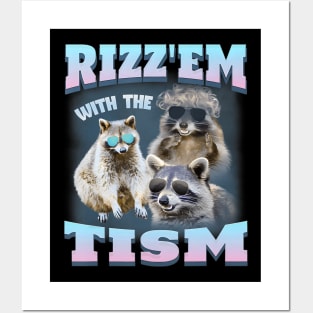 Rizz Em With The Tism Raccoon Meme There Trash Panda Funny Posters and Art